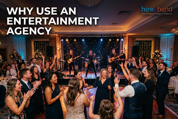 Why Use An Entertainment Agency v2
